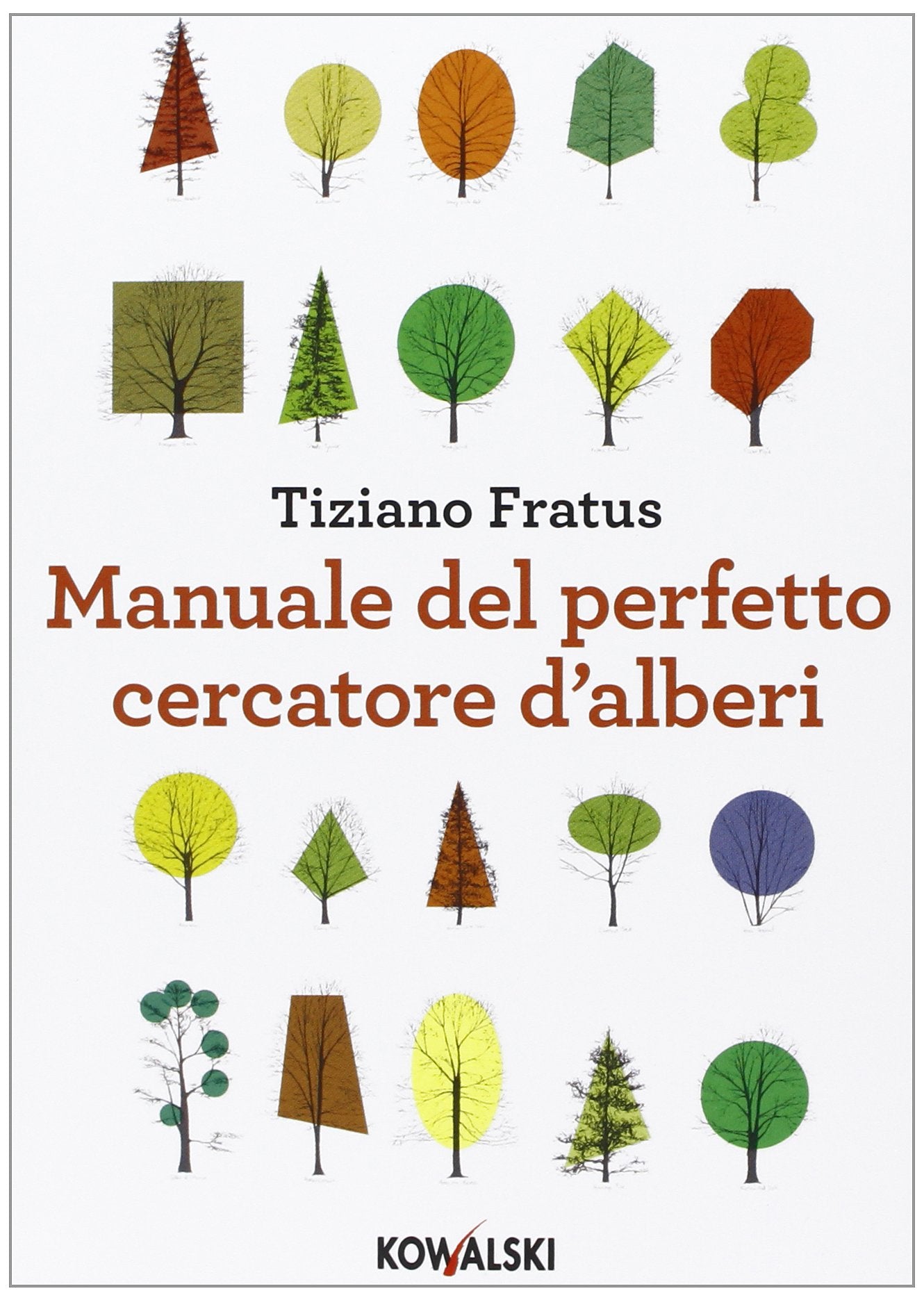 Manuale del perfetto cercatore d'alberi Mathematics