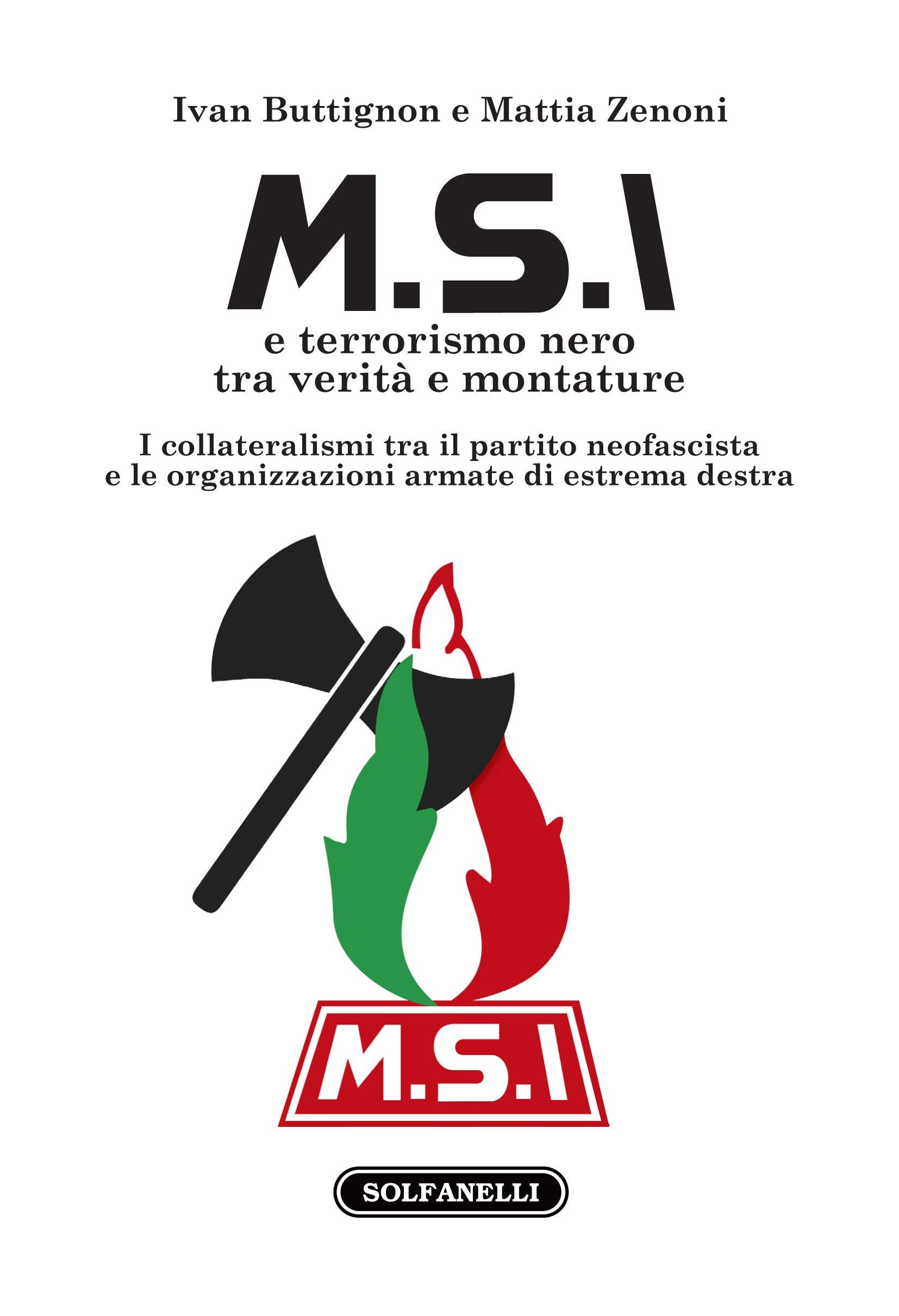 M.S.I. e terrorismo nero tra verità e montature Social Sciences