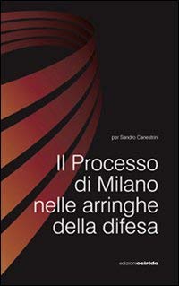 Il processo di Milano nelle arringhe della difesa Law