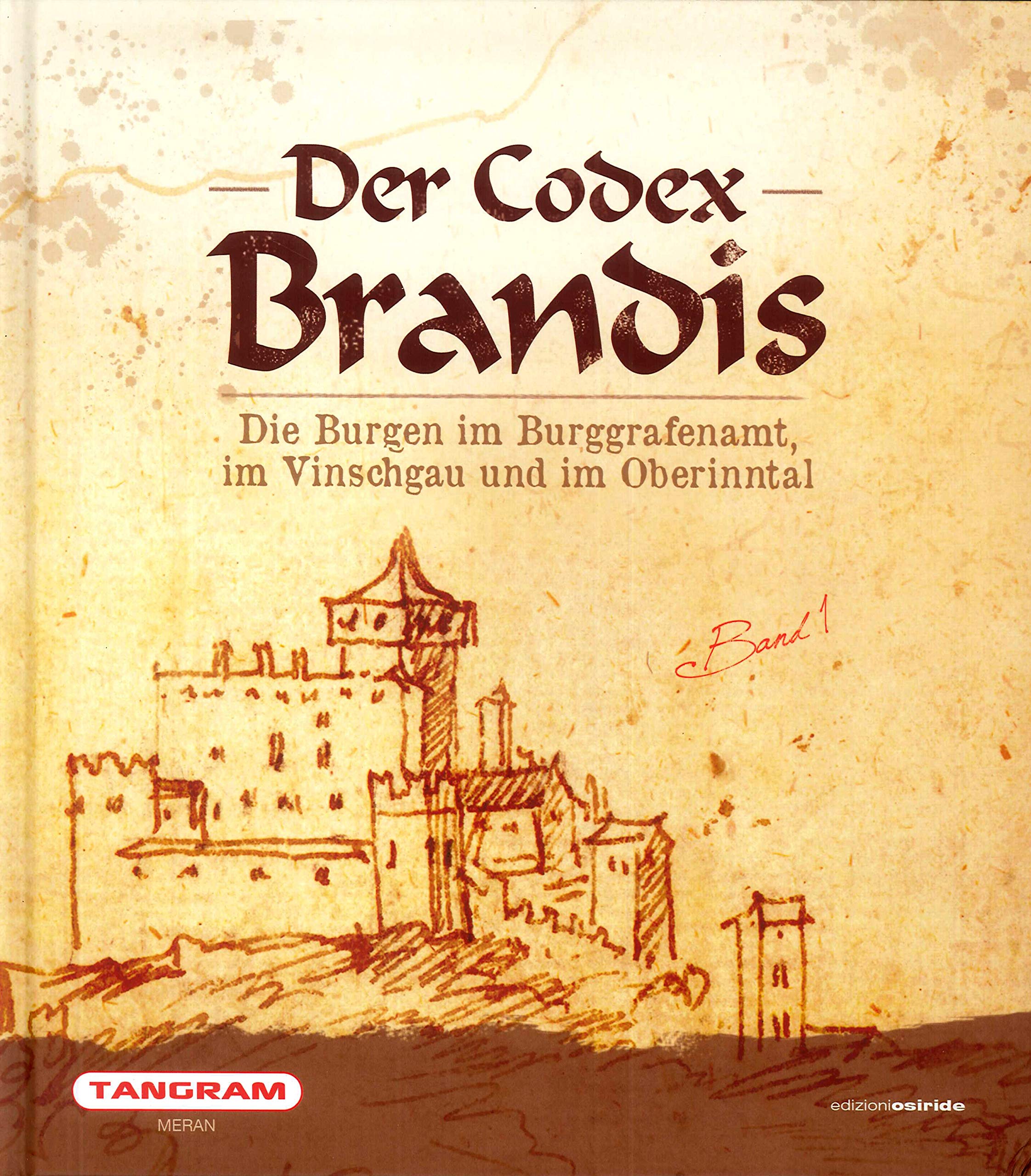 Der codex Brandis. Die Burgen im Burggrafenamt im Vinschgau und im Oberinntal Architecture
