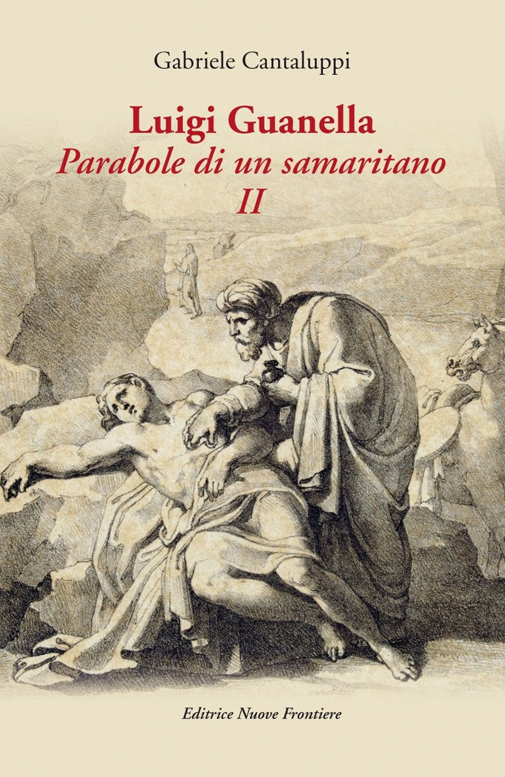 Luigi Guanella. Parabole di un samaritano (Vol. 2) (Documenti) Religion & Esotericism