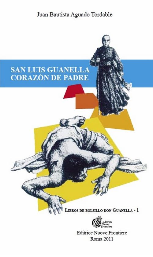 San Luis Guanella corazón de Padre (I tascabili don Guanella) Books