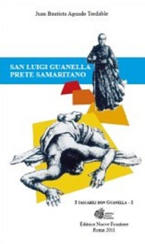 San Luigi Guanella. Prete Samaritano (I tascabili don Guanella) Books