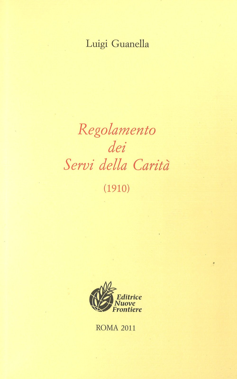 Regolamento dei Servi della carità (1910) (Documenti) Books