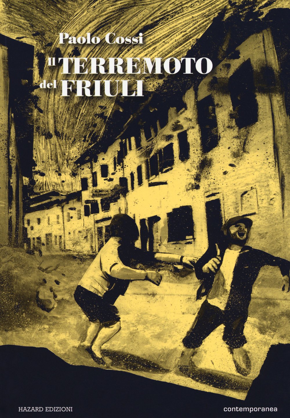 Paolo Cossi - Il Terremoto Del Friuli (1 BOOKS) Books