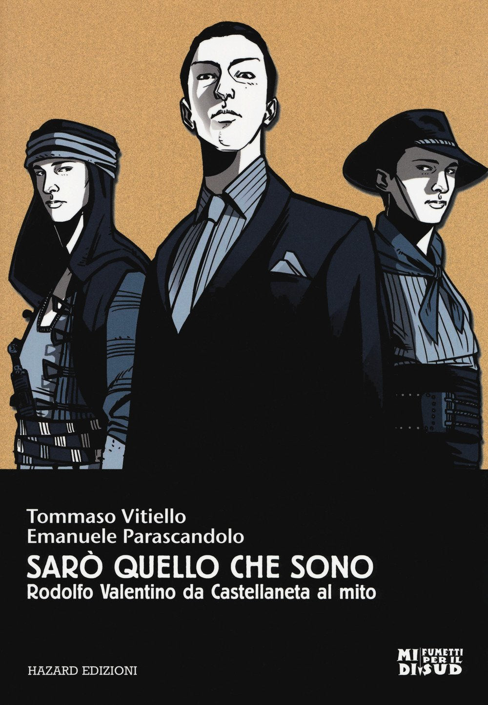 Sarò quello che sono. Rodolfo Valentino da Castellaneta al mito book