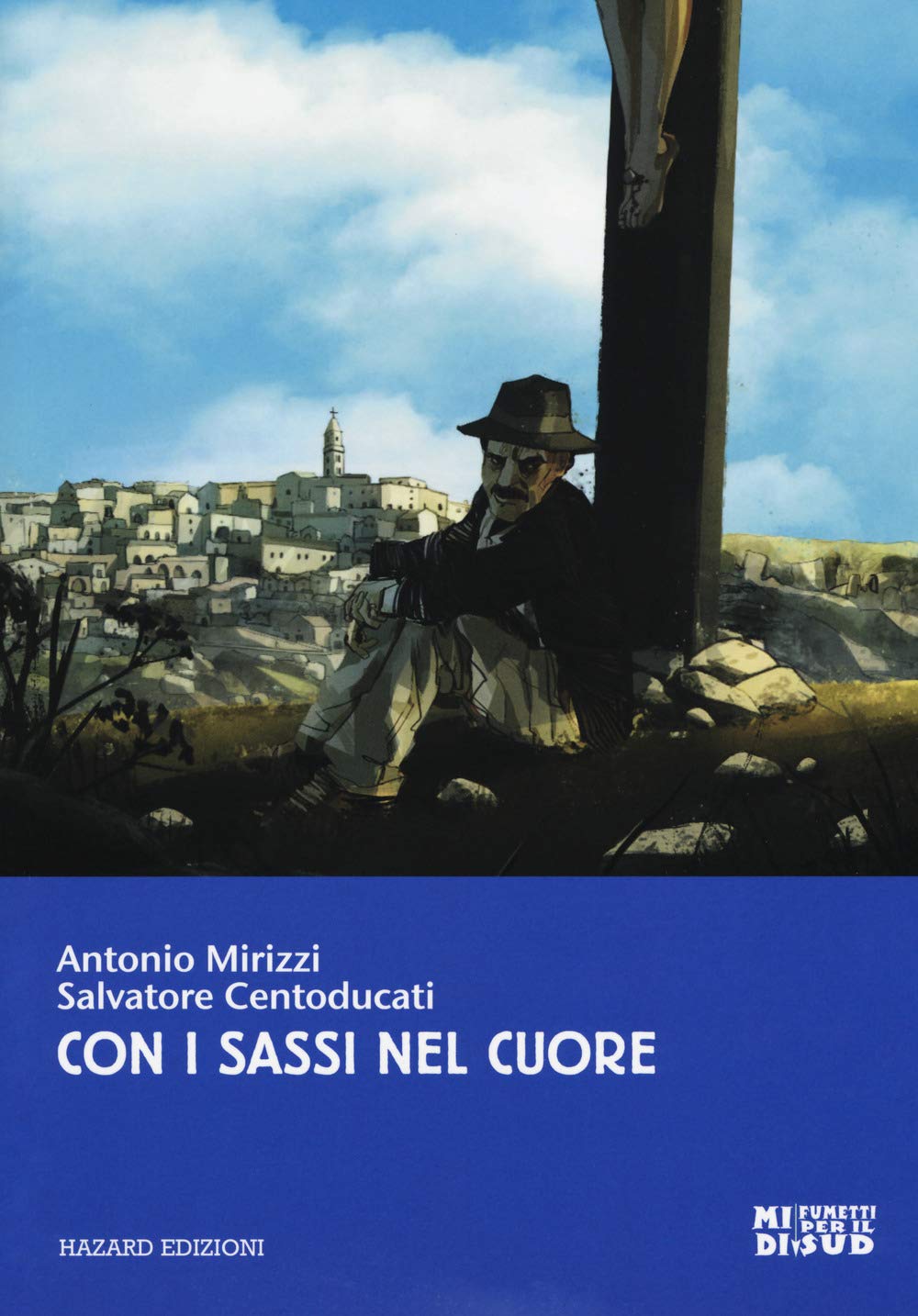 Con i sassi nel cuore (MIDI. Fumetti per il Sud) Manga