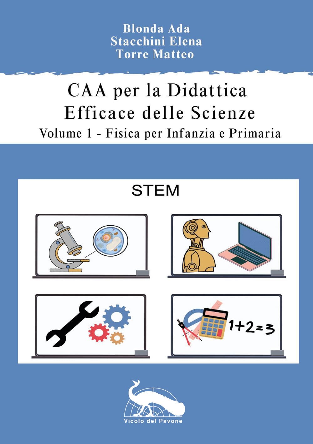 CAA per la didattica efficace delle scienze. Fisica per la scuola dell’infanzia e primaria (Vol. 1) book