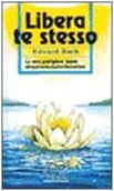 Libera te stesso (I nostri autori più amati) Health, Nutrition & Fitness