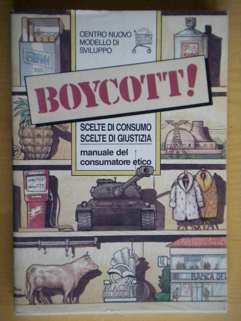 Boycott. Scelte di consumo, scelte di giustizia book