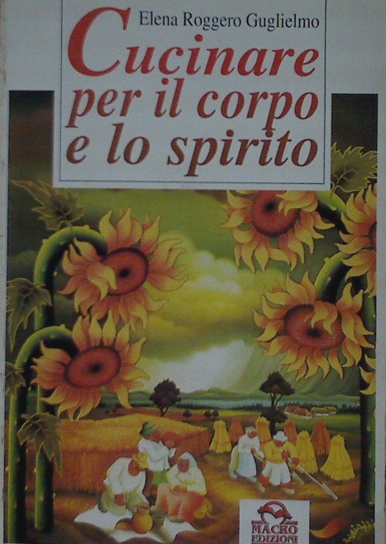 Cucinare per il corpo e per lo spirito (L' arte di cucinare) Leisure, Home & Garden