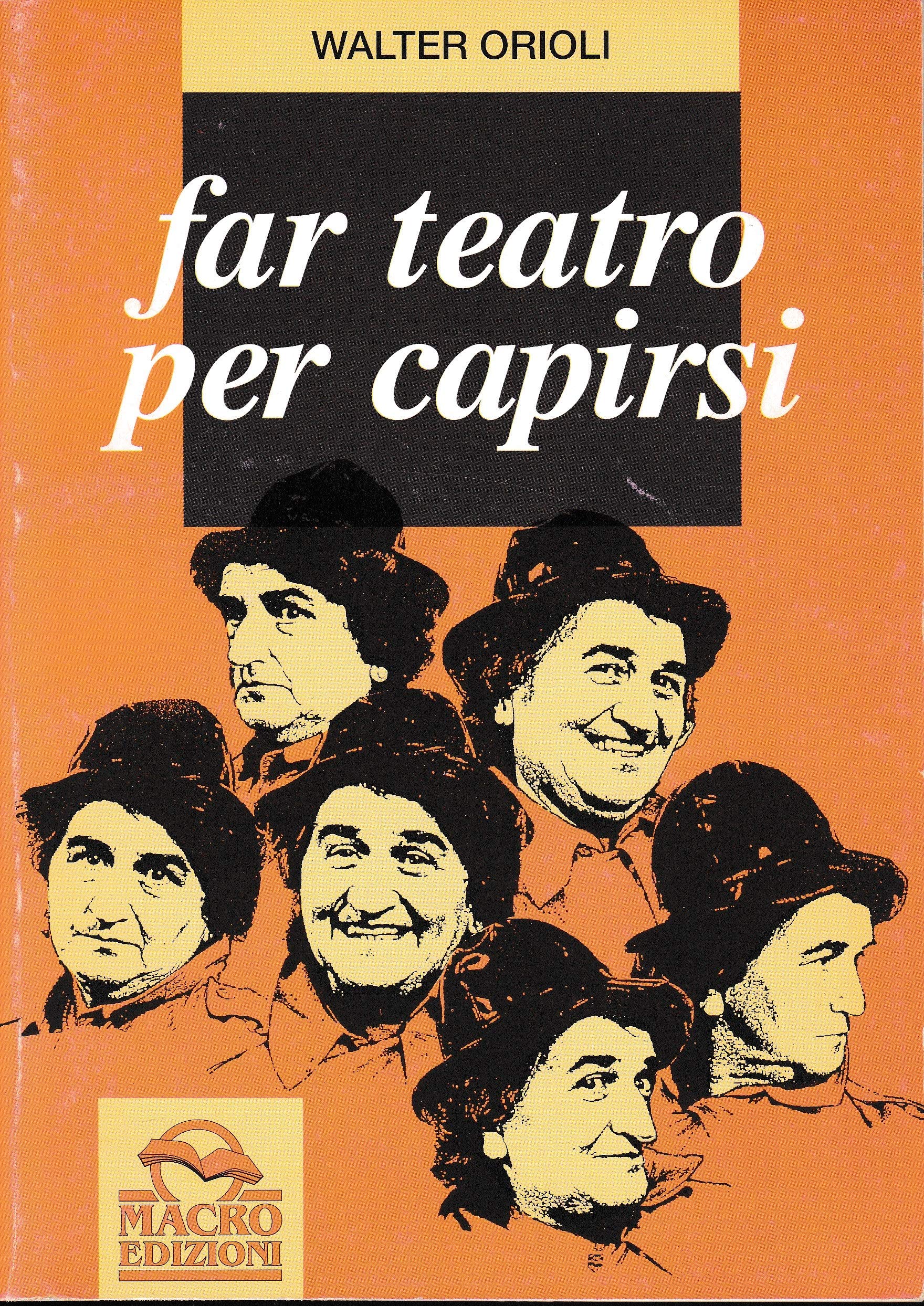 Far teatro per capirsi. Benessere, libertà e armonia attraverso l'espressione (Vivere e imparare) Film, Art & Culture
