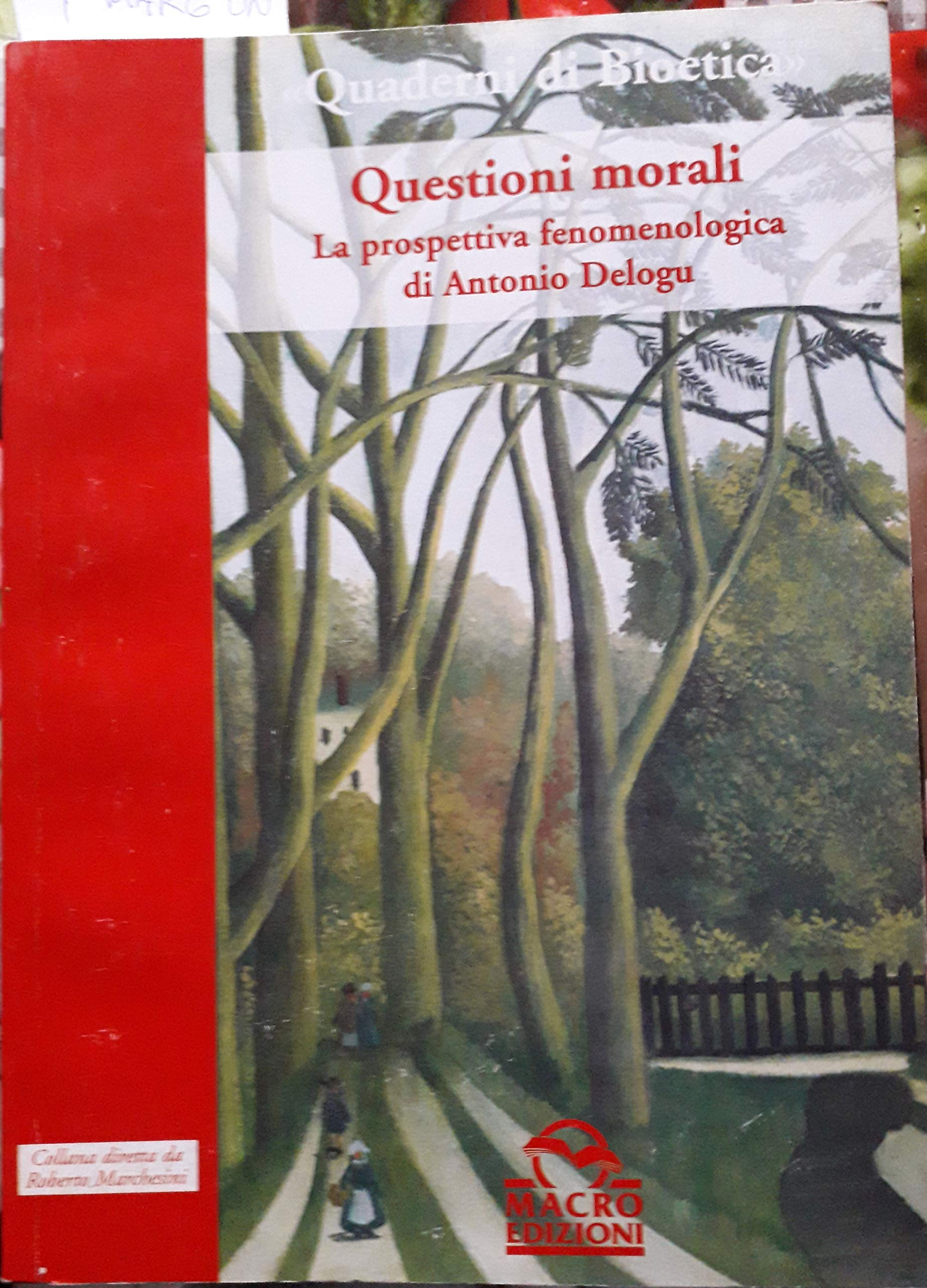 Questioni morali. La prospettiva fenomenologica (Quaderni di bioetica) Philosophy