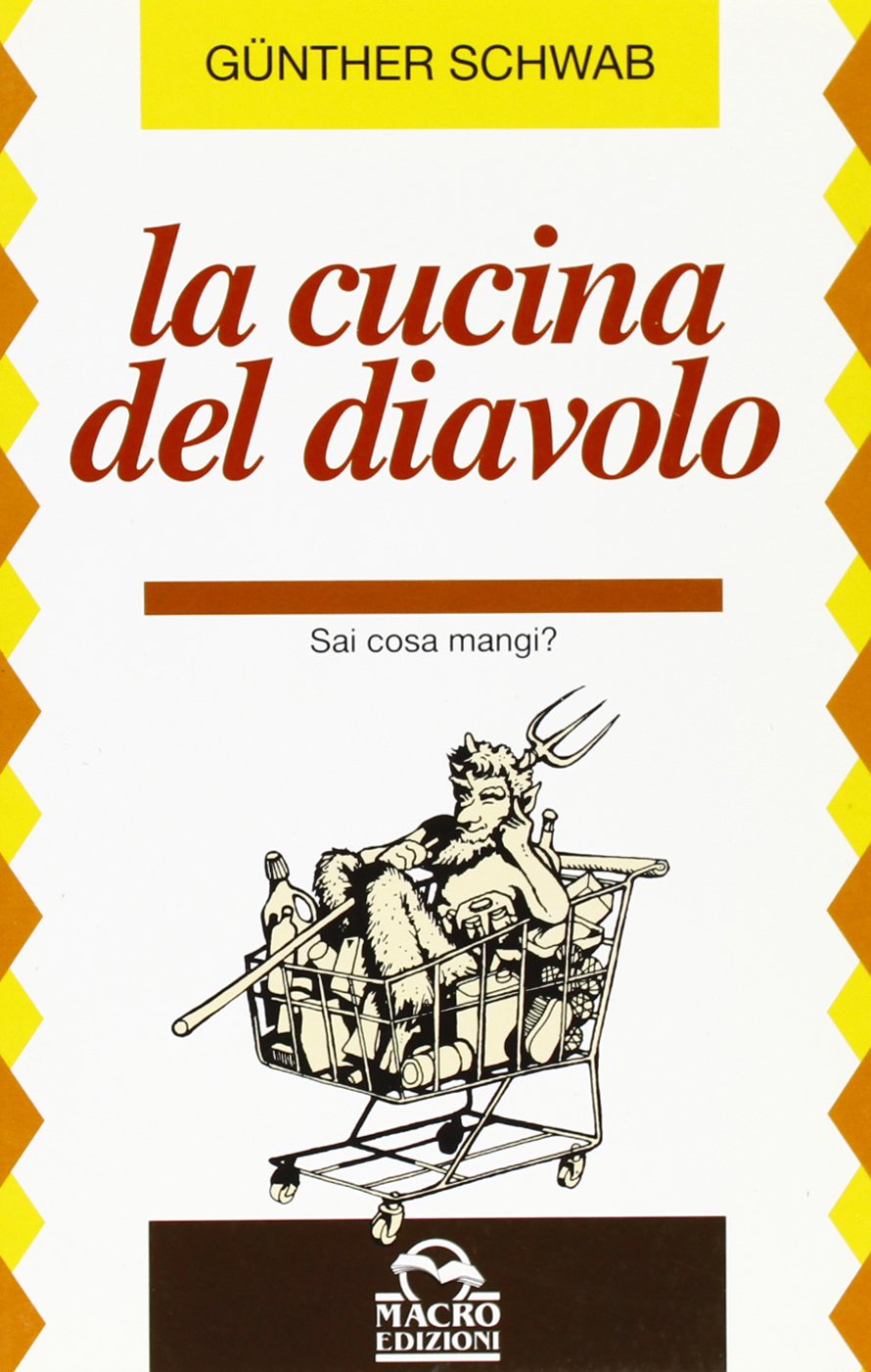 Cucina Del Diavolo. Sai Cosa Mangi? book