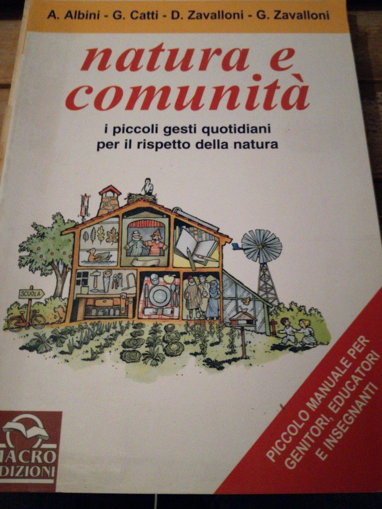 Natura e comunità. Piccoli gesti quotidiani per il rispetto della natura (Vivere e imparare) Books