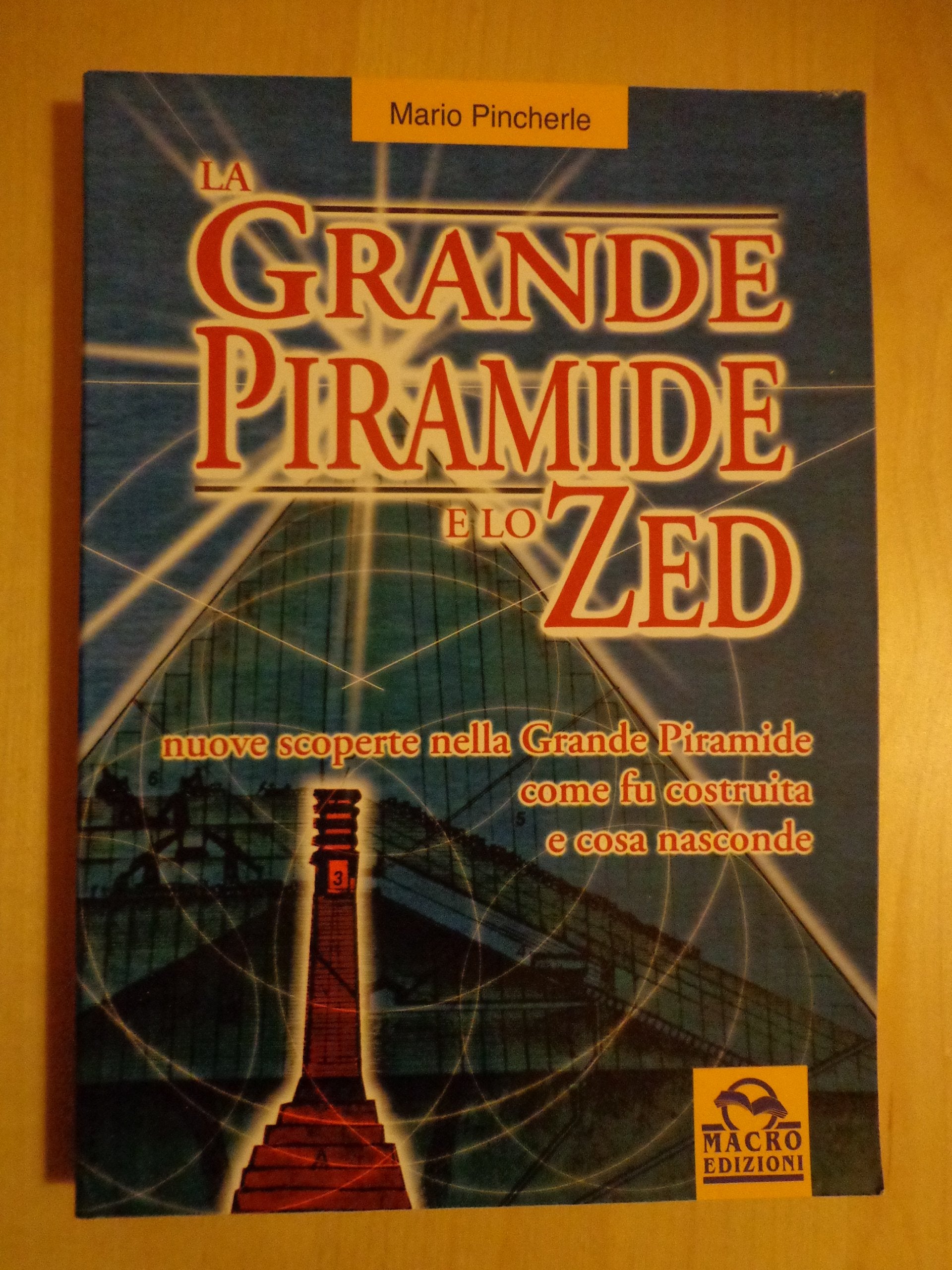 La Grande piramide e lo Zed (Antiche conoscenze) Religion & Esotericism