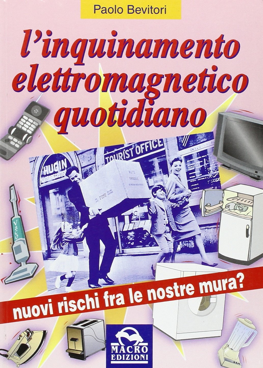 L'inquinamento elettromagnetico quotidiano. Nuovi rischi fra le nostre mura? (Ecologia e società) Mathematics