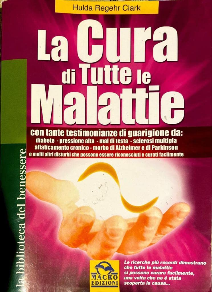 La cura di tutte le malattie (La biblioteca del benessere) Health, Nutrition & Fitness