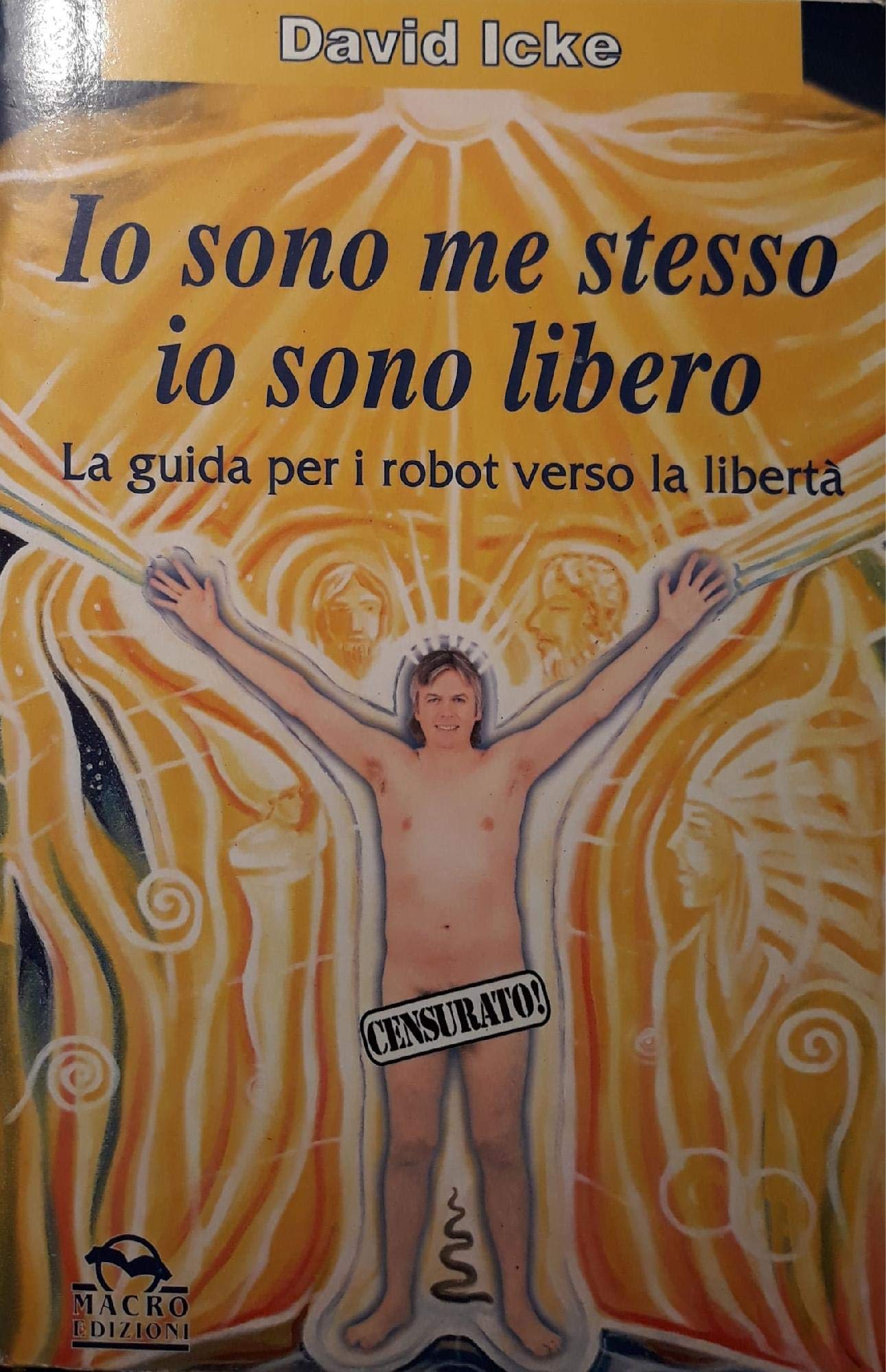 Io sono me stesso io sono libero. La guida per i robot verso la libertà (Oltre i confini) Religion & Esotericism