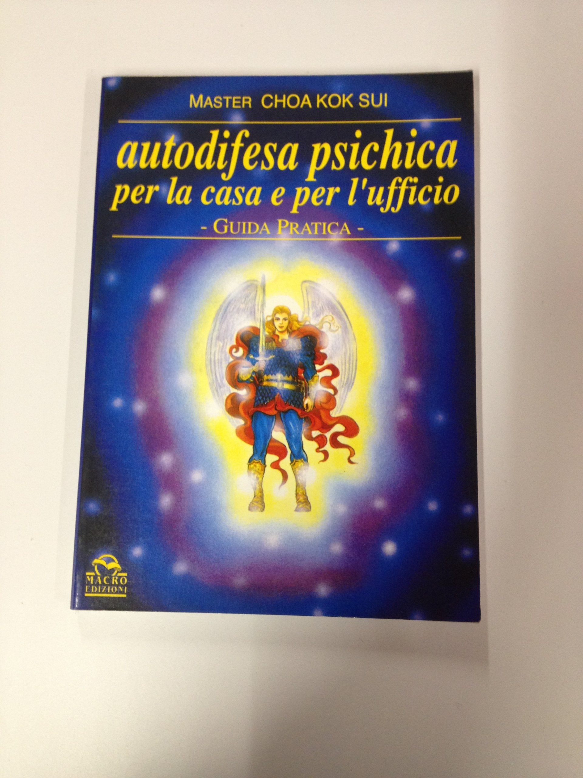 Autodifesa psichica per la casa e per l'ufficio. Guida pratica (Pranic healing) Books