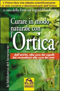 Curare in modo naturale con l'ortica book
