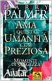 Ama questa umanità così preziosa. Momenti di saggezza book