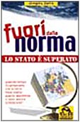 Fuori dalla norma. Lo Stato è superato (Nuova saggezza) Books