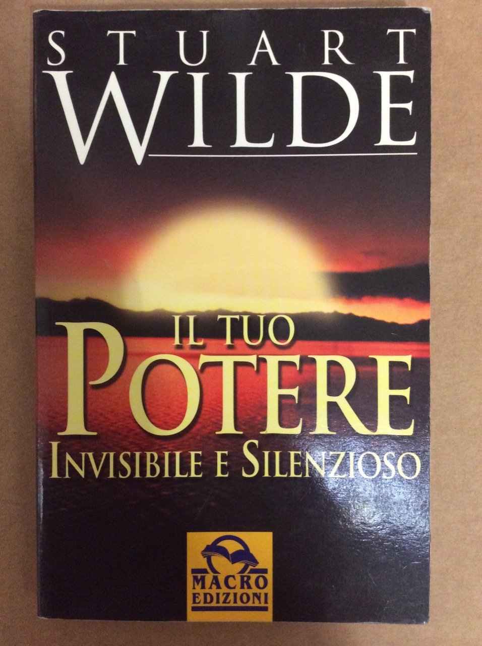 Il tuo potere invisibile e silenzioso (Nuova saggezza) Religion & Esotericism