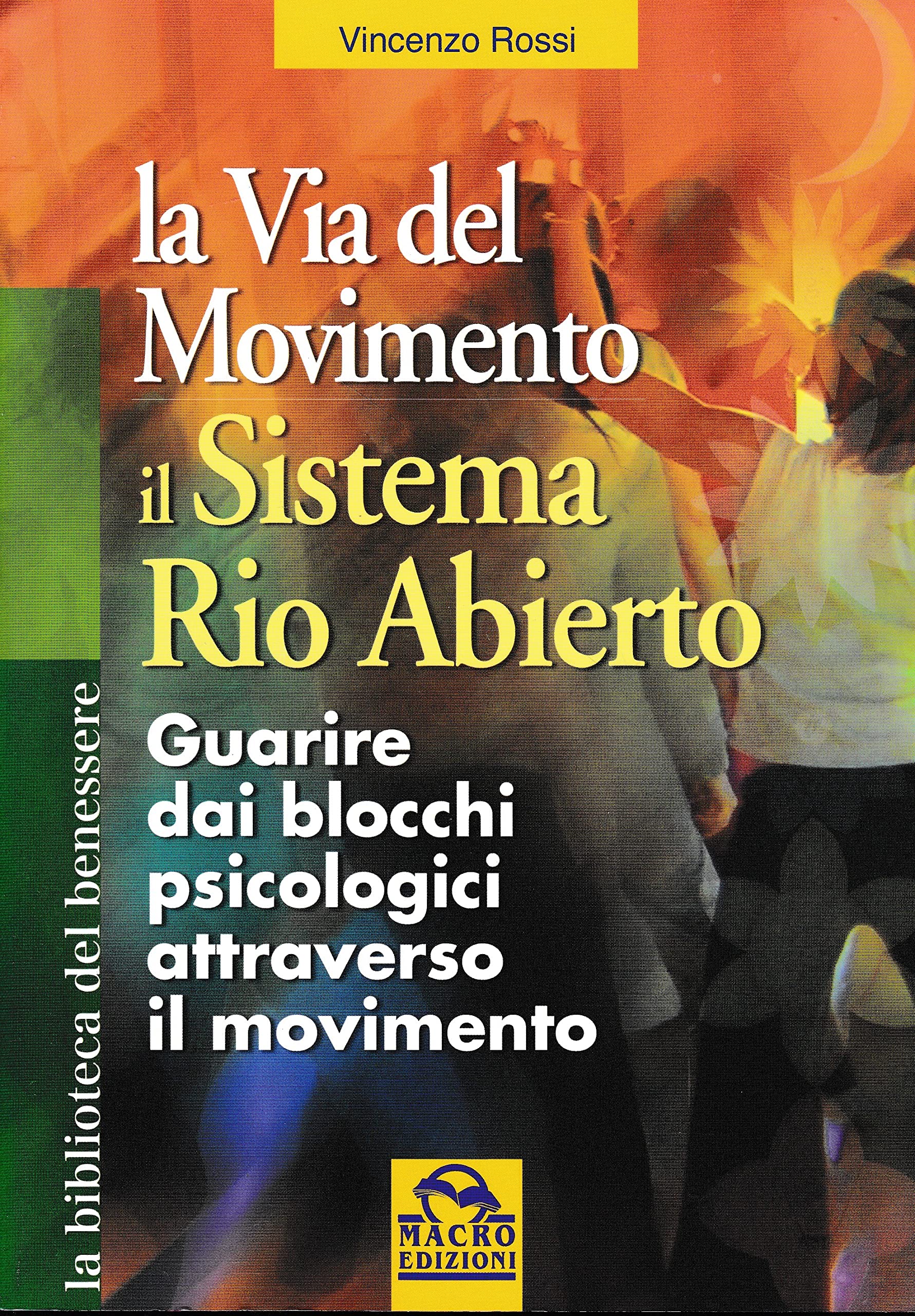 La via del movimento. Il sistema Rio Abierto book
