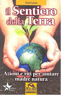 Il sentiero della terra. Riti e incantesimi per aiutare madre natura (Sentiero magico) Religion & Esotericism