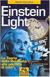 Einstein light. La teoria della relatività alla portata di tutti book