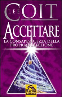 Accettare la consapevolezza della propria perfezione book