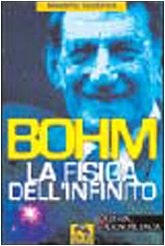 Bohm. La fisica dell'infinito book