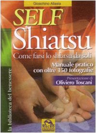 Self shiatsu (La biblioteca del benessere) Health, Nutrition & Fitness