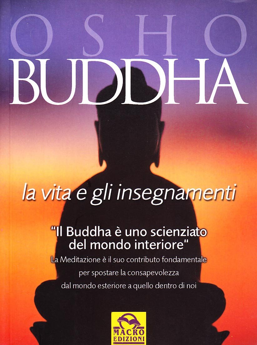 Buddha. La vita e gli insegnamenti Religion & Esotericism