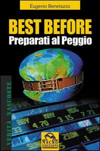 Best before. Preparati al peggio (Verità nascoste) Business, Finance & Career