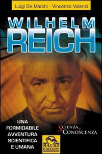 Wilhelm Reich. Una formidabile avventura scientifica e umana book