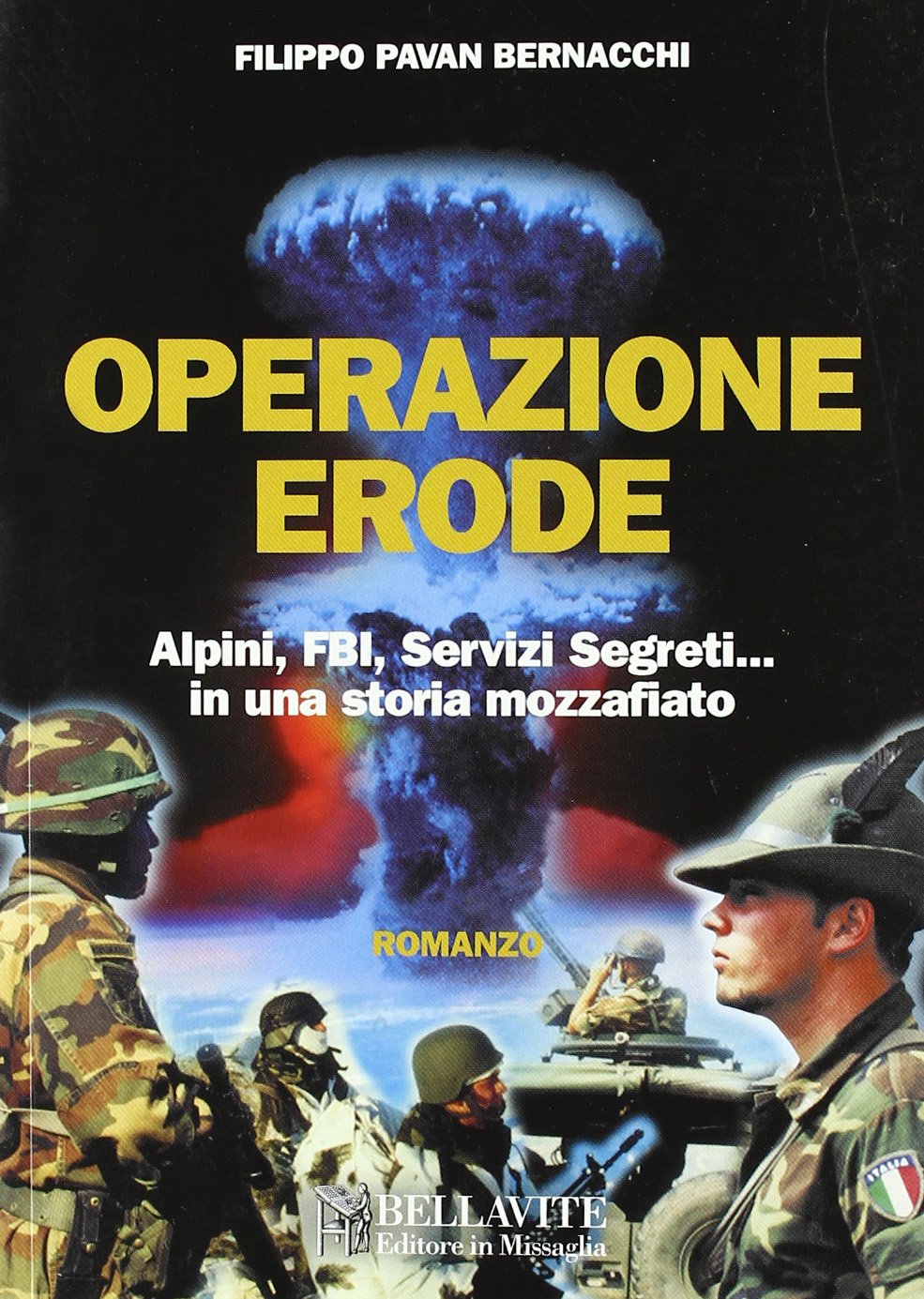 Operazione Erode. Alpini, FBI, servizi segreti... in una storia mozzafiato (Monografie. Romanzi e saggi) Contemporary literature
