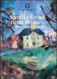 Product Image: Storia e storie della Brianza. 4° concorso letterario