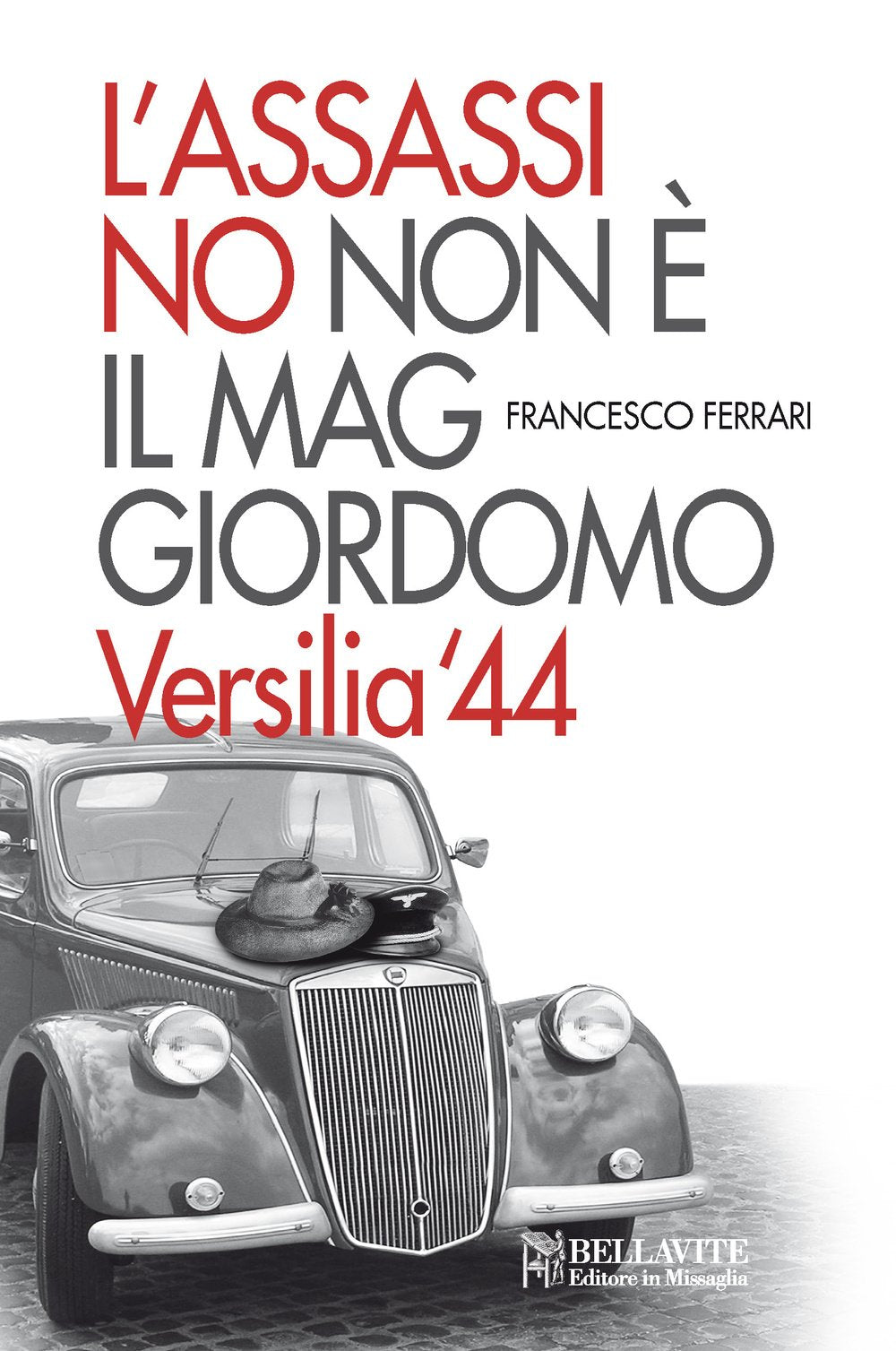 L'assassino non è il maggiordomo. Versilia '44 book