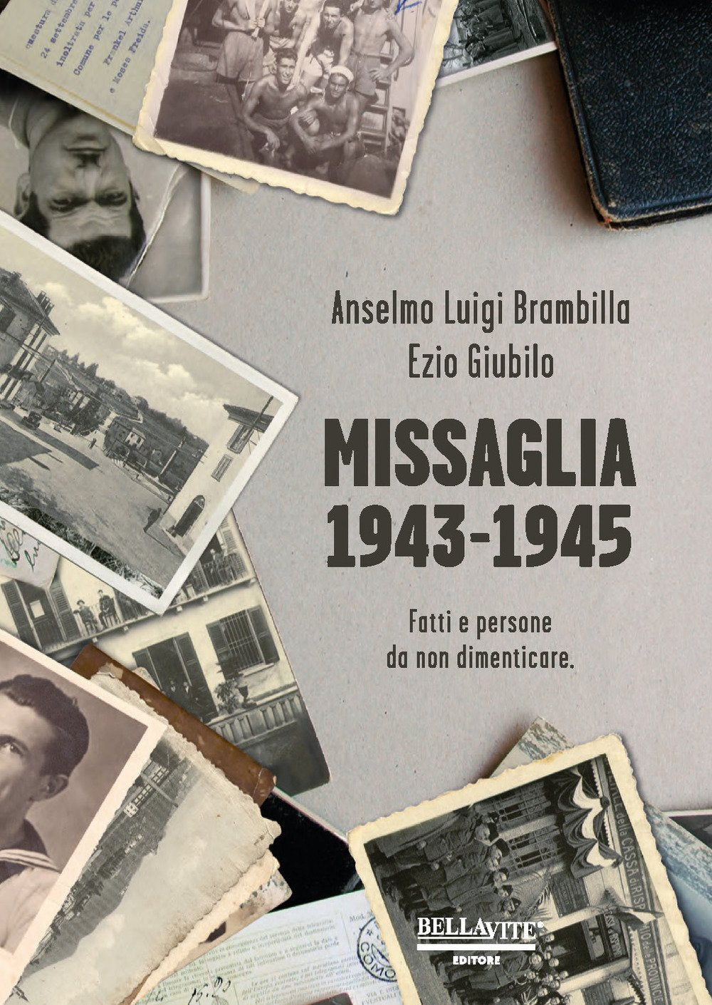 Missaglia 1943-1945. Fatti e persone da non dimenticare Politics & History