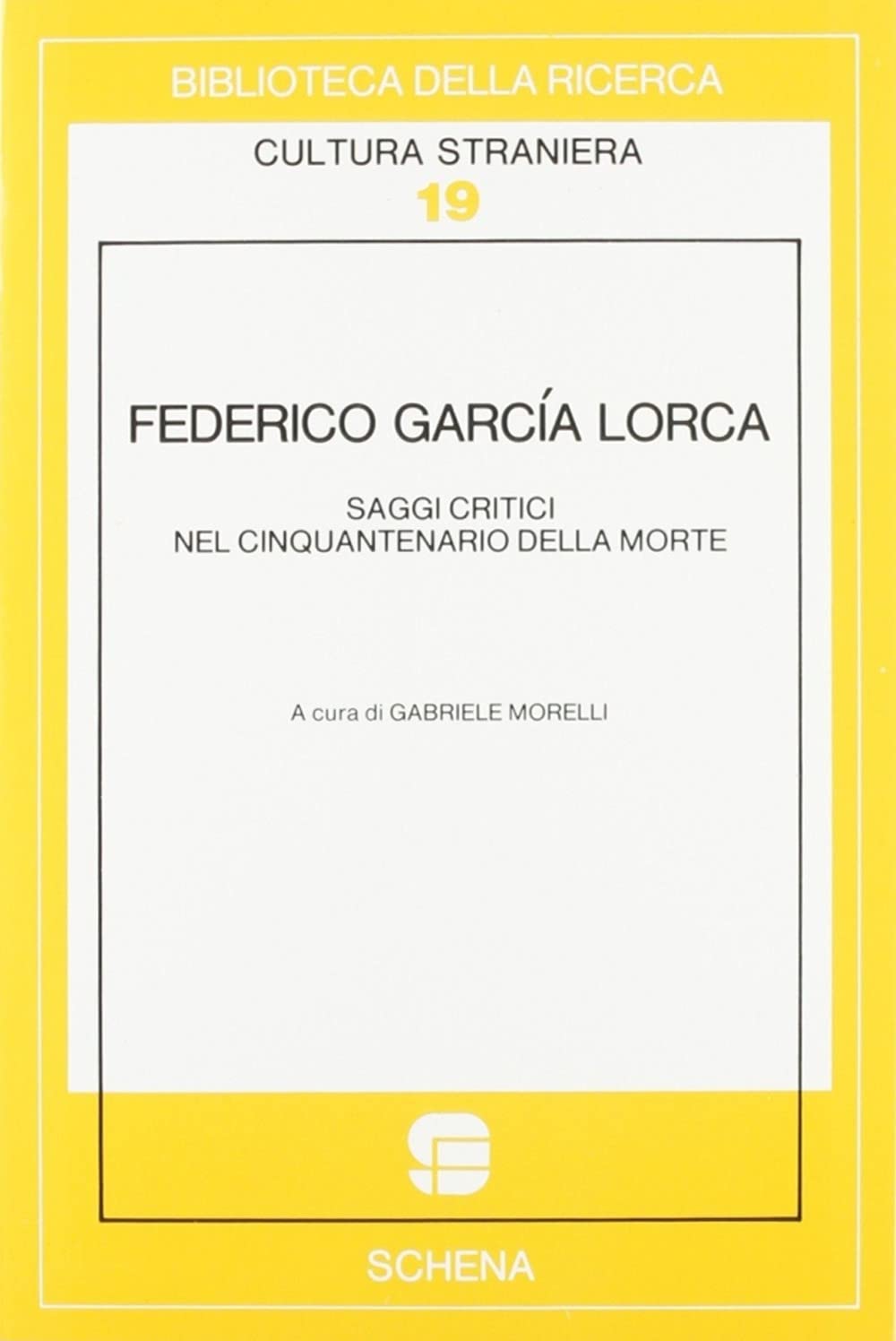 Federico García Lorca. Saggi critici nel cinquantenario della morte book
