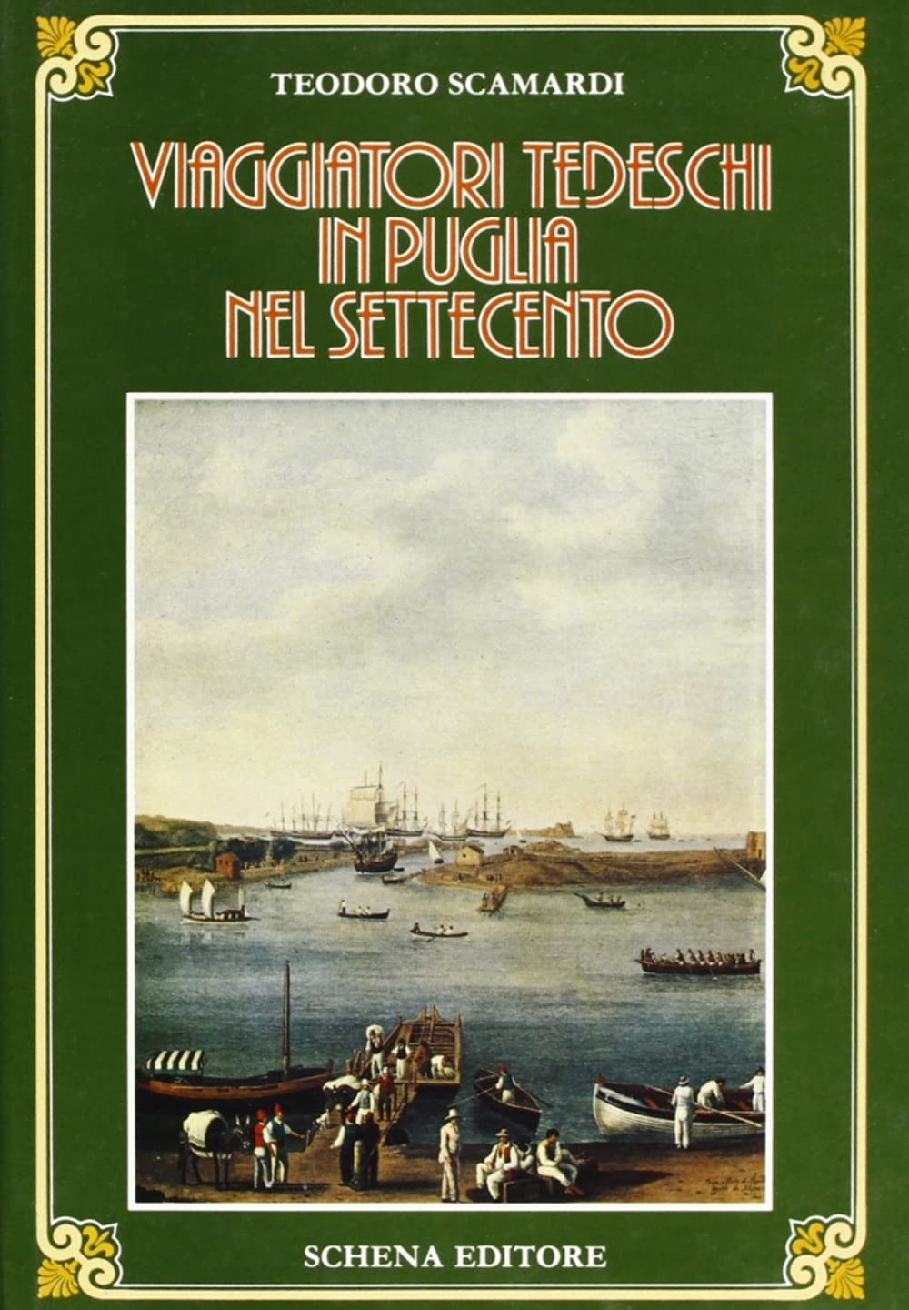 Viaggiatori tedeschi in Puglia nel Settecento book
