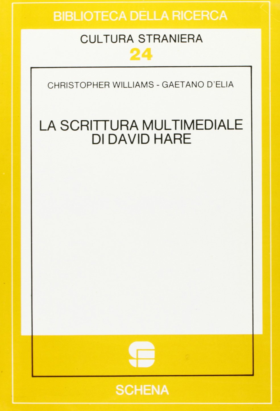 La scrittura multimediale di David Hare (Biblioteca della ricerca. Cult. straniera) Contemporary literature
