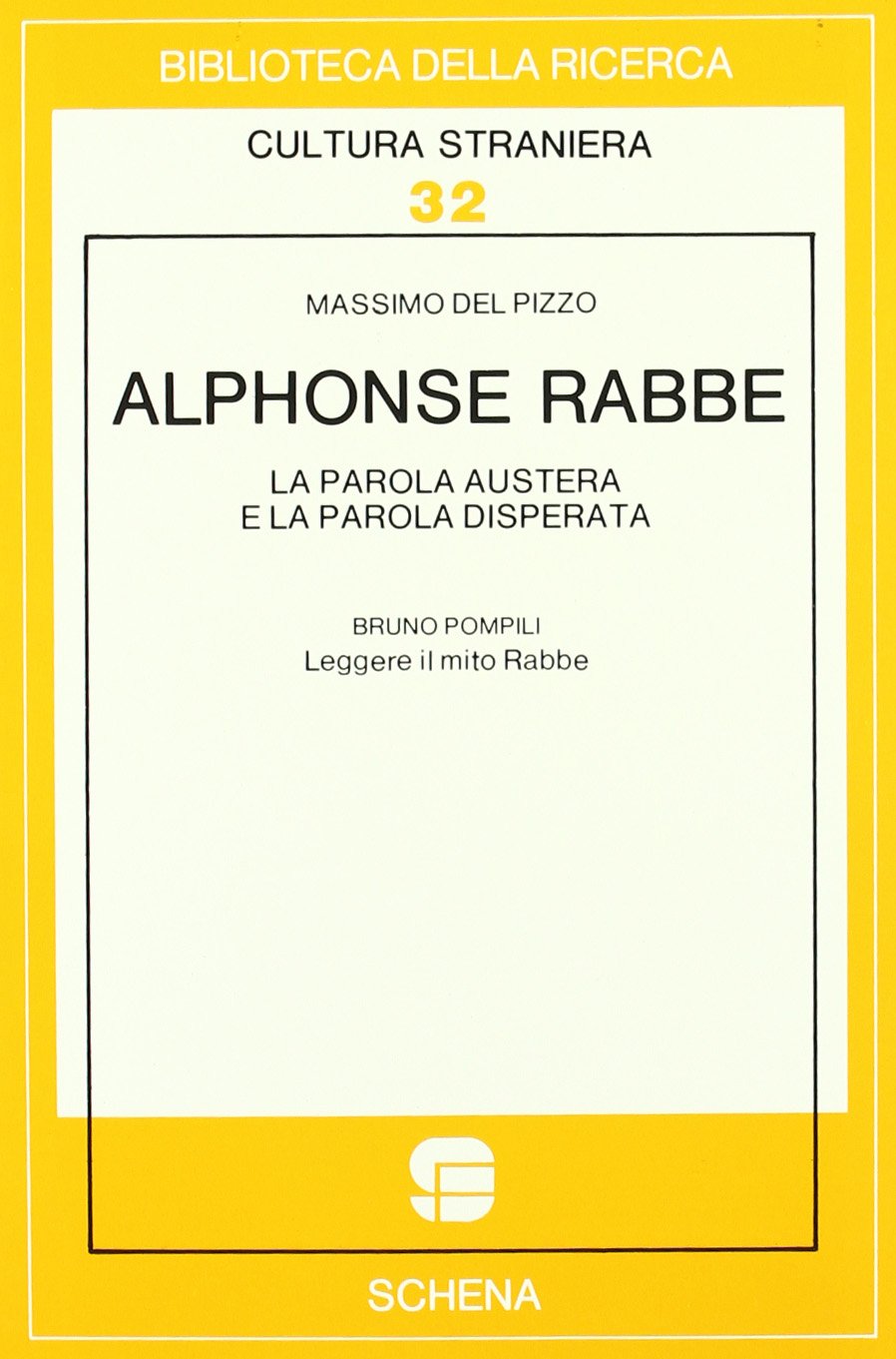 Alphonse Rabbe: la parola austera e la parola disperata-Leggere il mito Rabbe book