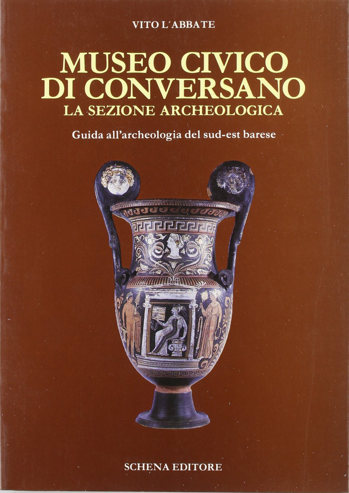 Museo civico di Conversano. La sezione archeologica. Guida all'archeologia del sud-est barese Leisure, Home & Garden
