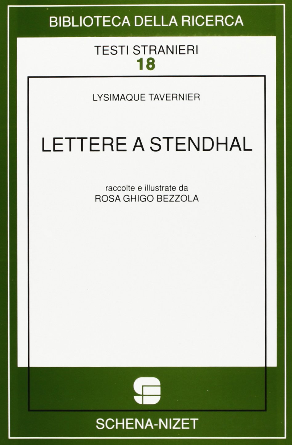 Lettere a Stendhal (Biblioteca della ricerca. Testi stranieri) Essays & Short Stories