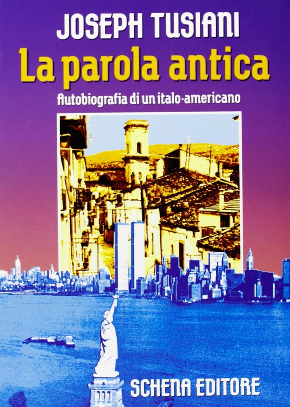 La parola antica: Autobiografia di un italo-americano book