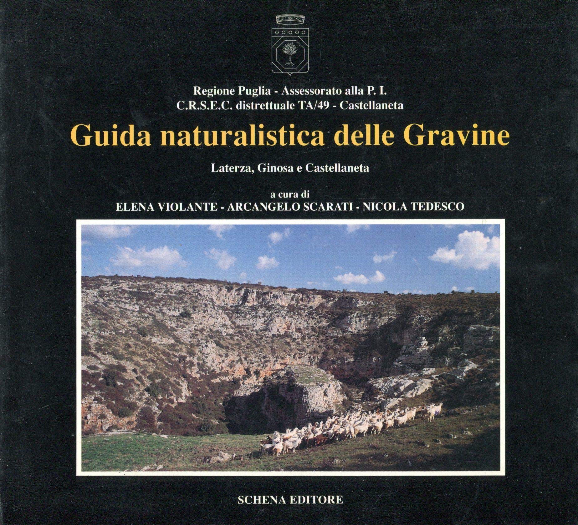 Guida naturalistica delle Gravine. Laterza, Ginosa e Castellaneta (Le gravine tra paesaggio e habitat) Leisure, Home & Garden