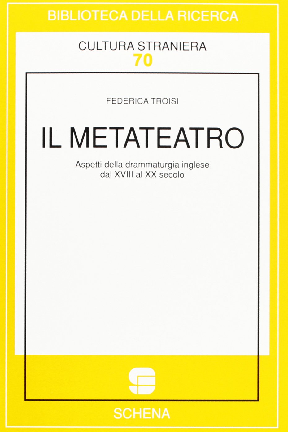 Il metateatro. Aspetti della drammaturgia inglese dal XVIII al XX secolo book